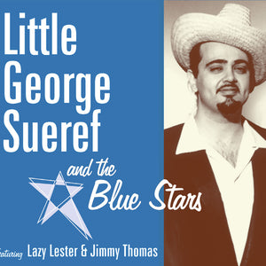 the album cover for Little George Sueref & The Blue Stars - Little George Sueref & The Blue Stars