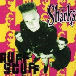 the album cover for Sharks - Ruff Stuff
