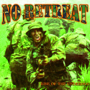 the album cover for No Retreat - Rise Of The Underdog (Quarter Century Warfare)