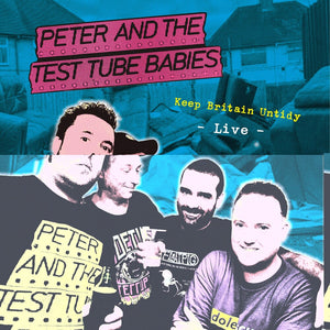 the album cover for Peter & Test Tube Babies - Keep Britain Untidy