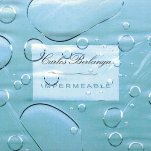 the album cover for Carlos Berlanga - Impermeable [Clear Vinyl]