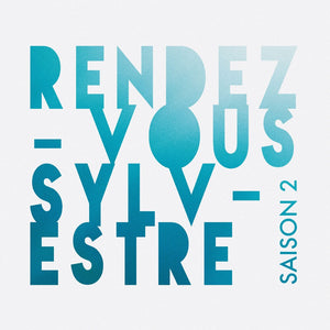 the album cover for Rendez-Vous Sylvestre - Saison 2 / Various - Rendez-Vous Sylvestre - Saison 2 / Various