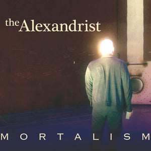the album cover for Alexandrist - Mortalism