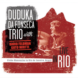 the album cover for Da Fonseca Duduka Trio - Live In Rio