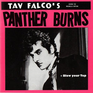 Tav Falco's Panther Burns : Behind The Magnolia Curtain + Blow Your Top (CD, Comp)