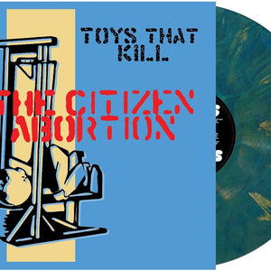 the album cover for TOYS THAT KILL - Citizen Abortion [Colored Vinyl] (Aniv)