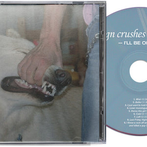 the album cover for Sign Crushes Motorist - I'll Be Okay