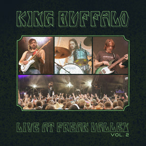 the album cover for King Buffalo - Freak Valley Vol 2