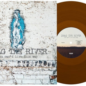 the album cover for Drag The River - You Can't Live This Way [Colored Vinyl] [Reissue]
