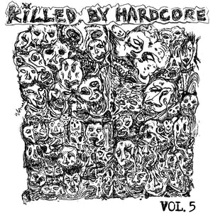 the album cover for Various Artists - Killed by Hardcore Volume 5