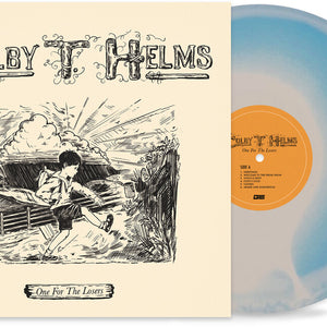 the album cover for Colby Helms  T. - One For The Losers [Colored Vinyl]