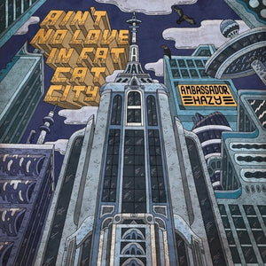 the album cover for Ambassador Hazy - Ain't No Love In Fat Cat City