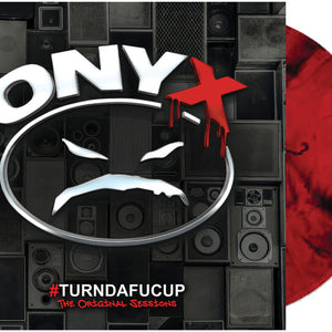 the album cover for Onyx - #Turndafucup (The Original Sessions) - [Red Marble]