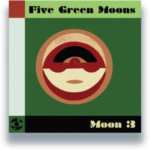 the album cover for Five Green Moons - Moon 3