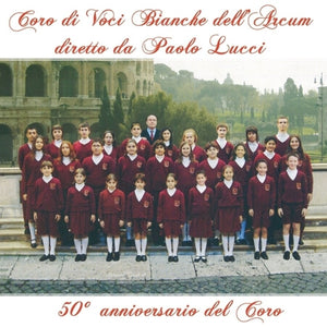 the album cover for Paolo Lucci - Coro Di Voci Bianche Dell'arcum Diretto Da Paolo