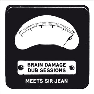 the album cover for Brain Damage Meets Sir Jean - Dub Sessions