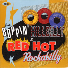 Load image into Gallery viewer, Various : From Boppin&#39; Hillbilly To Red Hot Rockabilly (4xCD, Comp + Box)
