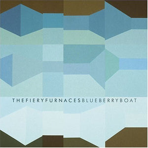 The Fiery Furnaces : Blueberry Boat (CD, Album)