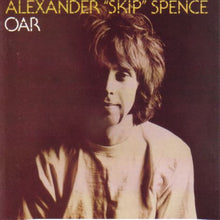 Load image into Gallery viewer, Alexander "Skip" Spence* : Oar (CD, Album, RE, RM)
