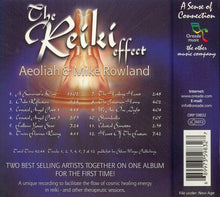 Load image into Gallery viewer, Aeoliah &amp; Mike Rowland (2) : The Reiki Effect (CD, Album)
