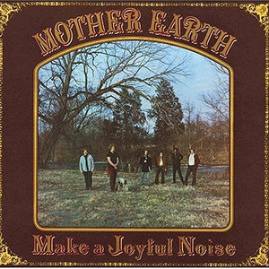 Mother Earth (4) : Make A Joyful Noise (CD, Album, RE)