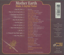Load image into Gallery viewer, Mother Earth (4) : Make A Joyful Noise (CD, Album, RE)
