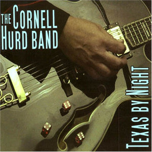 The Cornell Hurd Band : Texas By Night (CD, Album)