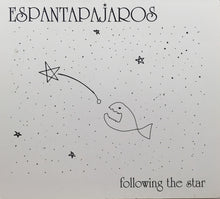 Load image into Gallery viewer, Espantapájaros : Following The Star (CD, EP)
