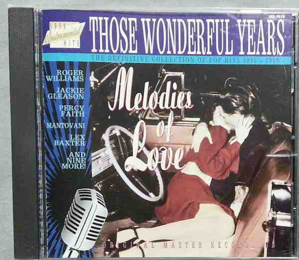 Various : Those Wonderful Years: Melodies Of Love (CD, Comp)