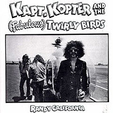 Randy California : Kapt. Kopter And The (Fabulous) Twirly Birds (CD, Album, RE)