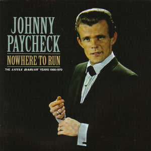 Johnny Paycheck : Nowhere To Run: The Little Darlin' Years 1966-1970 (CD, Comp, RM)