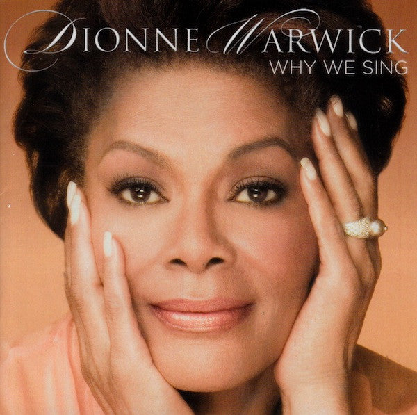 Dionne Warwick : Why We Sing (CD, Album)