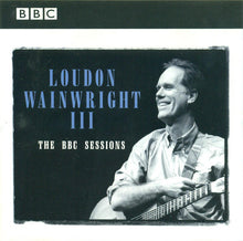 Load image into Gallery viewer, Loudon Wainwright III : The BBC Sessions (CD, Comp)
