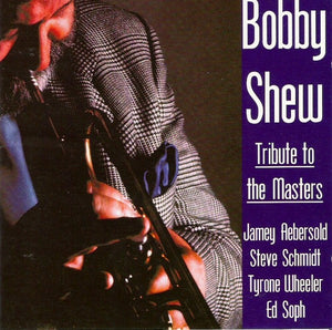 Bobby Shew : Tribute To The Masters (CD, Album)