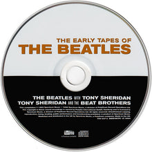 Load image into Gallery viewer, The Beatles / The Beatles With Tony Sheridan / Tony Sheridan And The Beat Brothers : The Early Tapes Of (CD, Comp)
