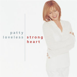 Patty Loveless : Strong Heart (CD, Album)
