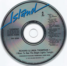 Load image into Gallery viewer, Richard &amp; Linda Thompson : I Want To See The Bright Lights Tonight (CD, Album, RE)
