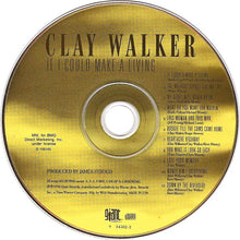 Load image into Gallery viewer, Clay Walker : If I Could Make A Living (CD, Album, Club)
