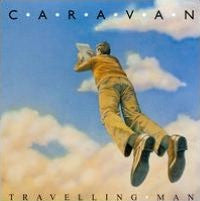 Caravan : Travelling Man  (CD, Comp)