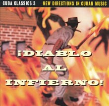 Load image into Gallery viewer, Various : Cuba Classics 3: Diablo Al Infierno (CD, Comp)
