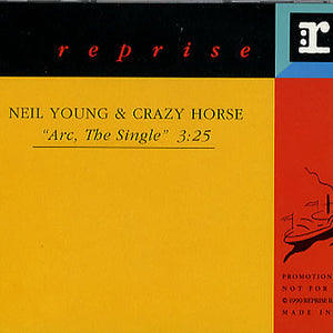 Neil Young & Crazy Horse : Arc, The Single (CD, Single, Promo)