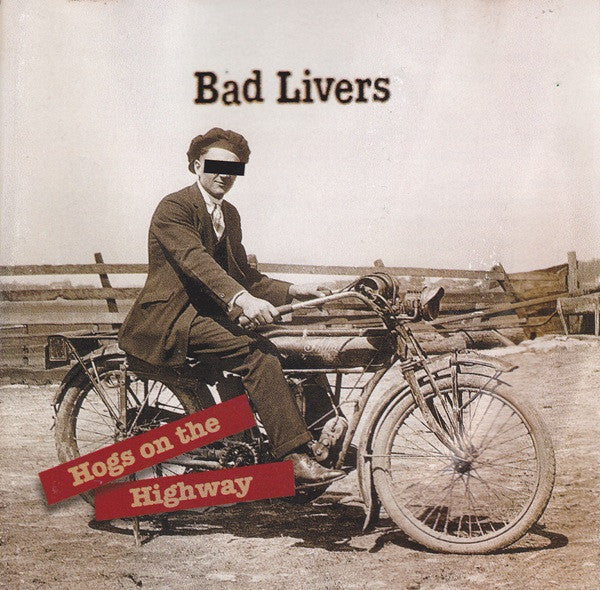 Bad Livers : Hogs On The Highway (CD, Album, Club)