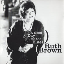 Load image into Gallery viewer, Ruth Brown : A Good Day For The Blues (CD, Album)
