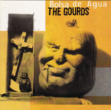 Load image into Gallery viewer, The Gourds : Bolsa De Agua (CD, Album, Enh)
