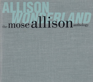 Mose Allison : Allison Wonderland The Mose Allison Anthology (2xCD, Comp)