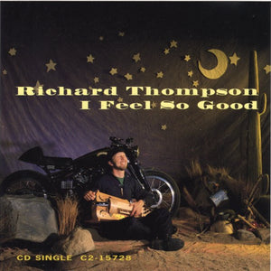 Richard Thompson : I Feel So Good (CD, Single)