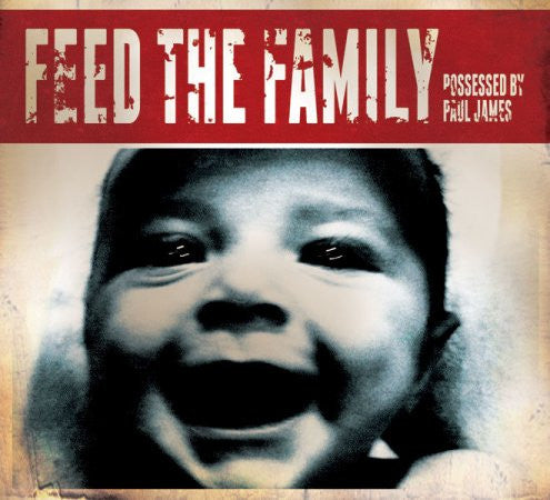 Possessed By Paul James : Feed The Family (CD, Album)