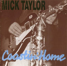Load image into Gallery viewer, Mick Taylor : Coastin' Home (CD, Album)
