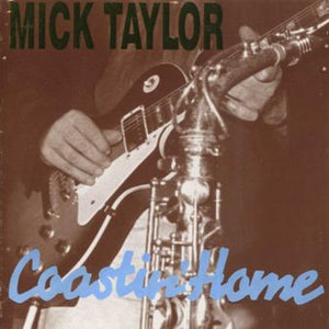 Mick Taylor : Coastin' Home (CD, Album)