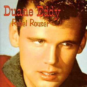 Duane Eddy : Rebel Rouser (CD)